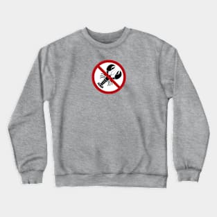 No Lobsters Allowed Crewneck Sweatshirt